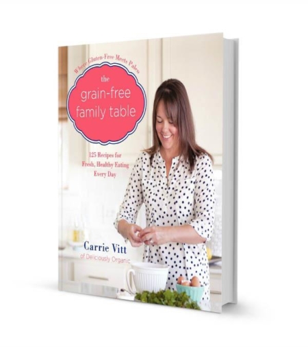 Carrie Vitt-Recipe Books-The Grain Free Family Table