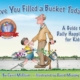 Have you filled a bucket today ? A guide to daily happiness for kids