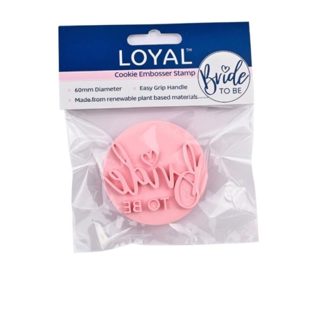 Loyal Cookie Embosser Stamp Bride To Be