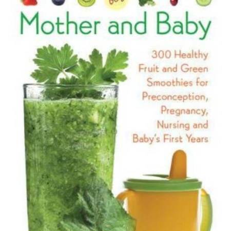 Kristine Miles - Homemade Smoothies for Mother and Baby