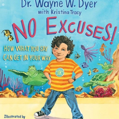 No Excuses! by Dr Wayne W.Dyer with Kristina Tracy