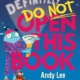 Definitely Do Not Open This Book
